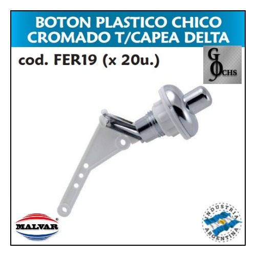 (FER19) BOTON PLASTICO CHICO CROMADO T/CAPEA DELTA - SANITARIOS - BOTON PLASTICO